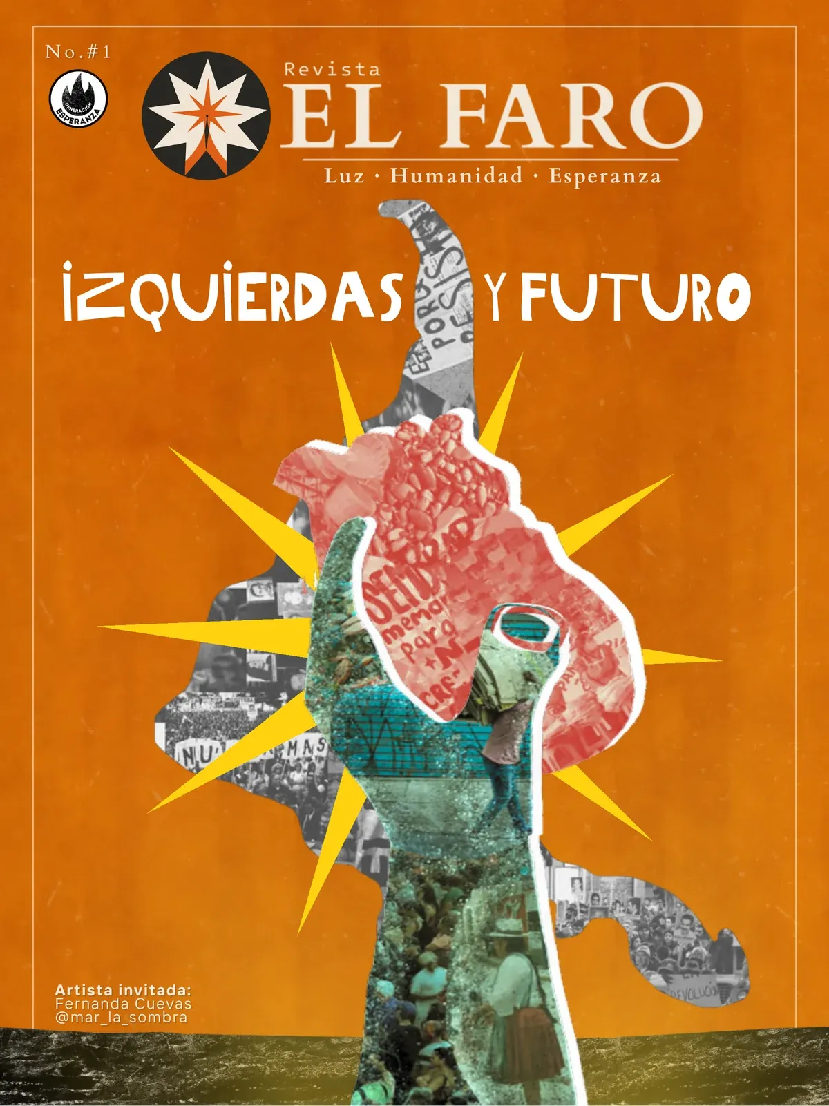 Portada del No. 1 de Revista El Faro, Izquierdas y futuro, collage de un puño con fotografías de marchas sobre fondo naranja.